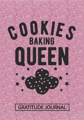 Book cover for Cookies Baking Queen - Gratitude Journal