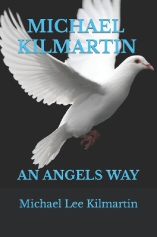 Cover of Michael Kilmartin an Angels Way