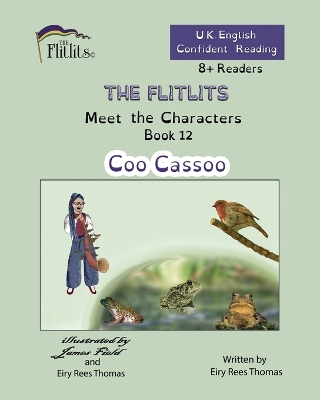 Cover of THE FLITLITS, Meet the Characters, Book 12, Coo Cassoo, 8+Readers, U.K. English, Confident Reading