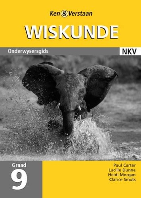 Book cover for Ken & verstaan wiskunde : Gr 9: Onderwysersgids