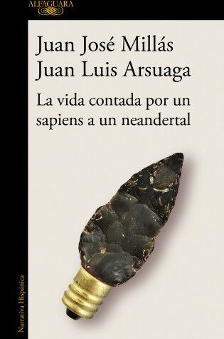 Cover of La vida contada por un sapiens a un neandertal /  Life as Told by a Sapiens to a Neanderthal