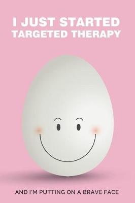 Book cover for I Just Started Targeted therapy