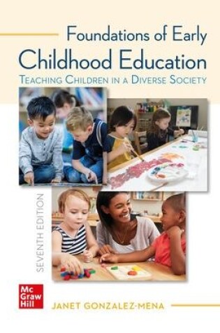 Cover of Foundations of Early Childhood Education: Teaching Children in a Diverse Society