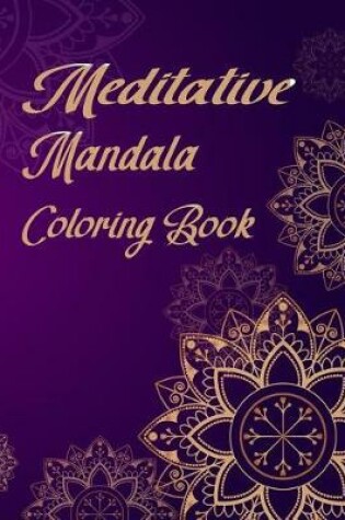 Cover of Meditative Mandala Coloring Book
