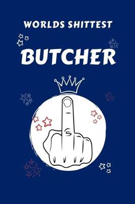 Book cover for Worlds Shittest Butcher