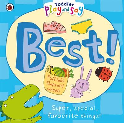 Book cover for Toddler Play and Say Best!