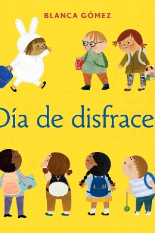 Cover of Día de disfraces (Dress-Up Day Spanish Edition)