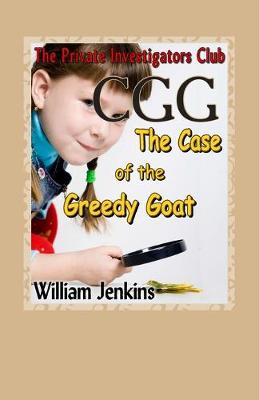 Cover of The Case of the Greedy Goat