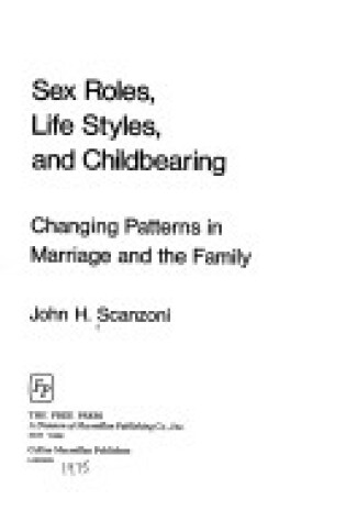 Cover of Sex Roles, Life Styles and Childbearing