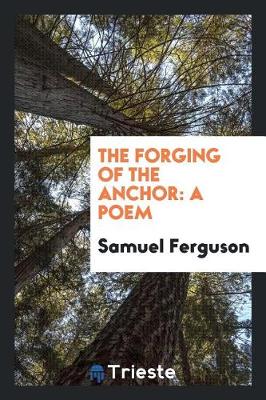 Book cover for The Forging of the Anchor