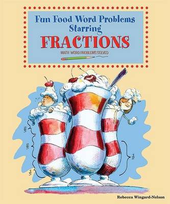 Book cover for Fun Food Word Problems Starring Fractions: Math Word Problems Solved