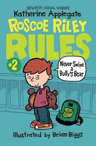 Cover of Never Swipe a Bully's Bear
