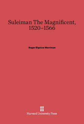 Book cover for Suleiman the Magnificent, 1520-1566