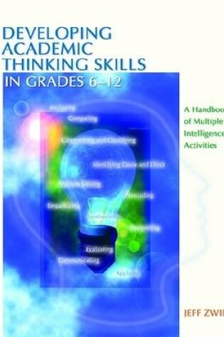 Cover of Developing Academic Thinking Skills in Grades 6-12