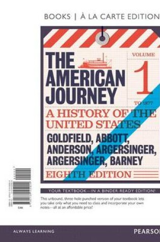 Cover of American Journey, The, Volume 1, Books a la Carte Edition Plus New Myhistorylab for U.S. History -- Access Card Package