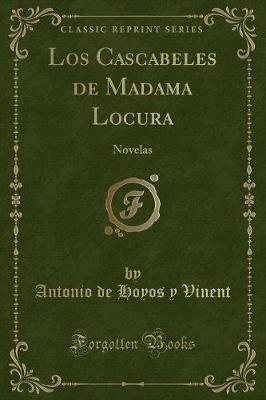 Book cover for Los Cascabeles de Madama Locura