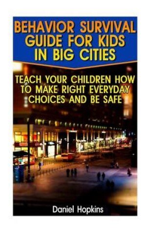 Cover of Behavior Survival Guide for Kids in Big Cities