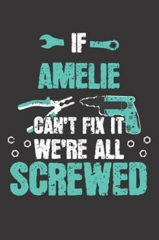 Cover of If AMELIE Can't Fix It