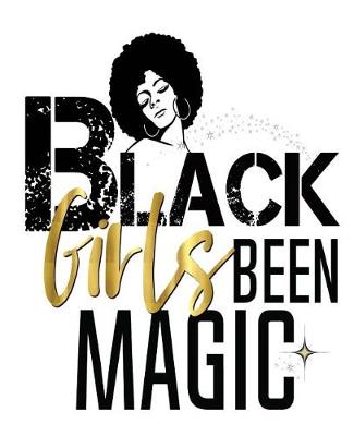 Book cover for Black Girls Been Magic