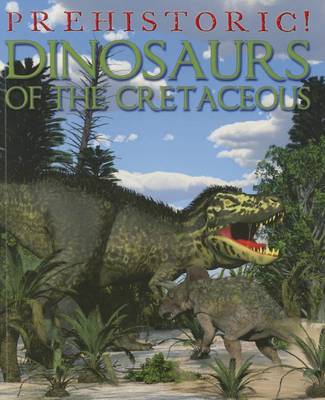 Book cover for Dinosaurs of the Cretaceous