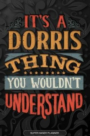 Cover of It's A Dorris Thing You Wouldn't Understand