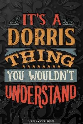 Book cover for It's A Dorris Thing You Wouldn't Understand