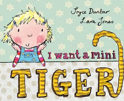 Book cover for I Want a Mini Tiger