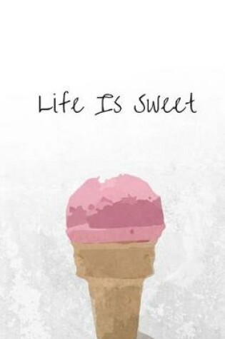 Cover of Life is Sweet Journal