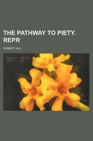 Cover of The Pathway to Piety. Repr