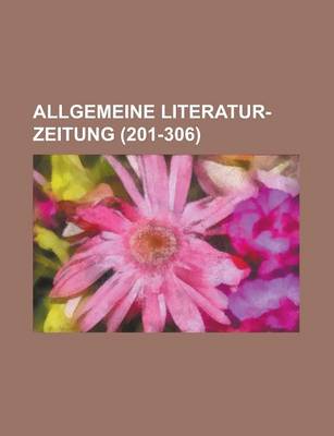 Book cover for Allgemeine Literatur-Zeitung (201-306 )