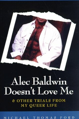 Cover of Alec Baldwin Doesn't Love Me