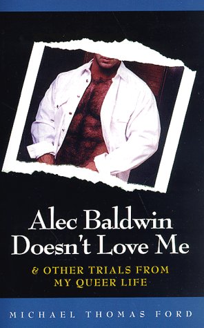 Book cover for Alec Baldwin Doesn't Love Me