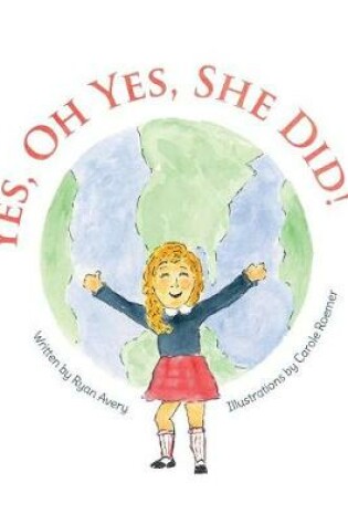 Cover of Yes, Oh Yes, She Did!