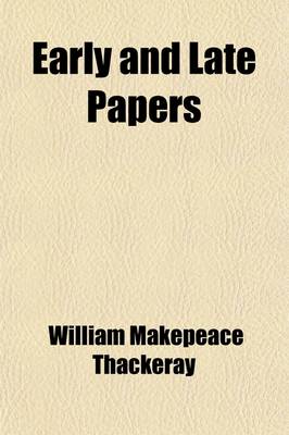 Book cover for Early and Late Papers; Hitherto Uncollected