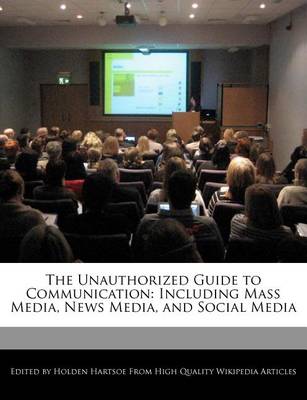 Book cover for The Unauthorized Guide to Communication