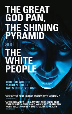 Book cover for The Great God Pan, The Shining Pyramid and The White People