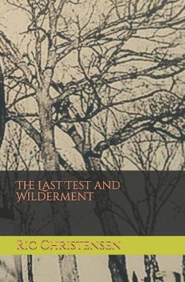 Book cover for The Last Test and Wilderment