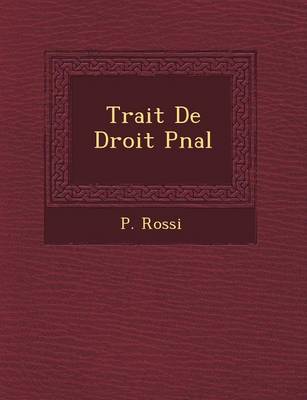 Book cover for Trait de Droit P Nal