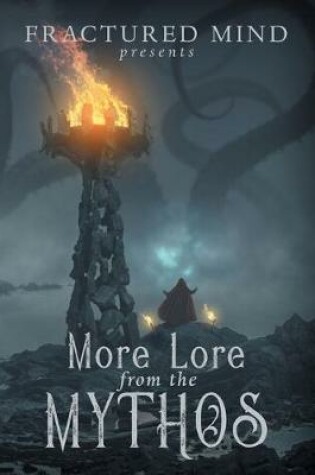 Cover of More Lore From The Mythos