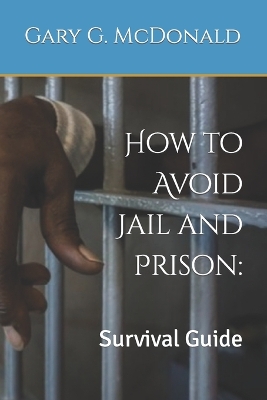 Book cover for How to Avoid Jail and Prison