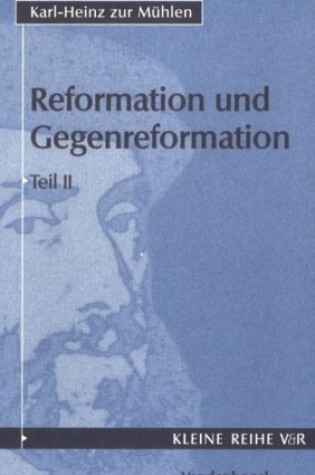 Cover of Reformation Und Gegenreformation, Teil II