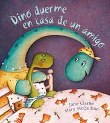 Book cover for Dino Duerme en Casa de un Amigo