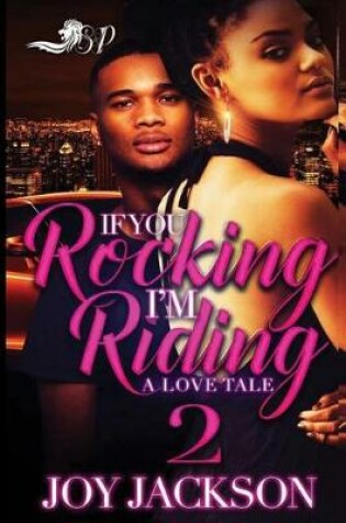 Cover of If You Rocking, I'm Riding 2