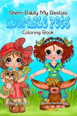 Cover of Sherri Baldy My Besties Adorable Pets Coloring Book