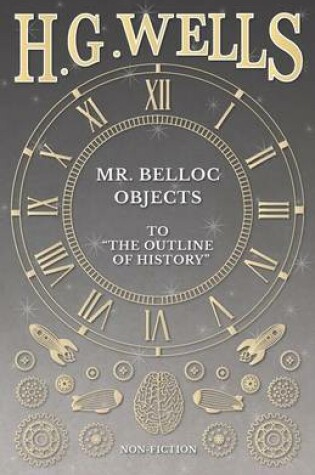 Cover of Mr. Belloc Objects to The Outline of History