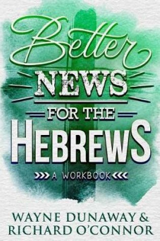 Cover of Better News for the Hebrews