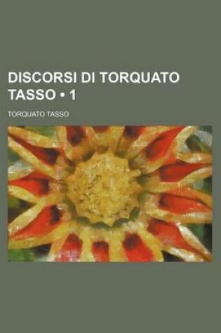 Cover of Discorsi Di Torquato Tasso (1)
