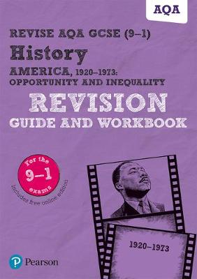 Book cover for Revise AQA GCSE (9-1) History America, 1920-1973: Opportunity and inequality Revision Guide and Workbook