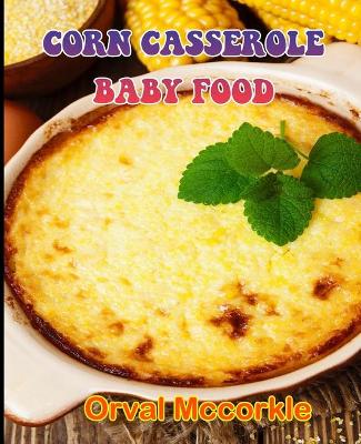 Book cover for Corn Casserole Baby Food