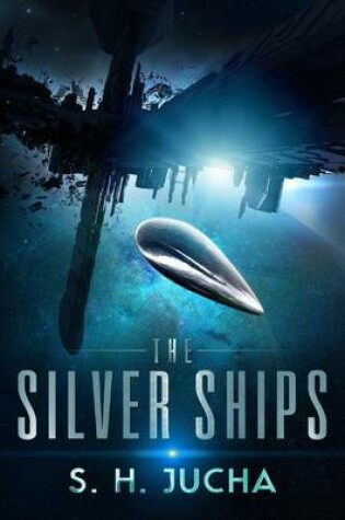 Cover of The Silver Ships